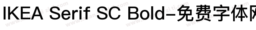 IKEA Serif SC Bold字体转换